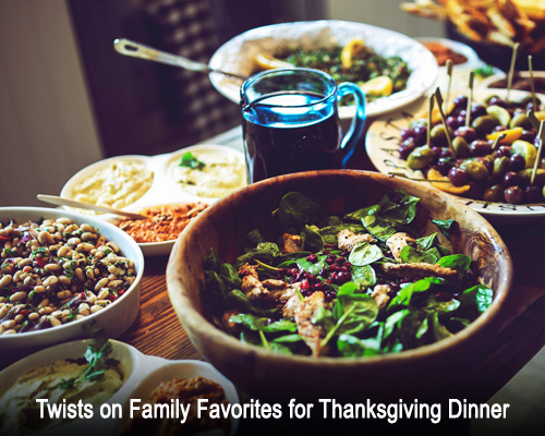 Twists on Family Favorites for Thanksgiving Dinner